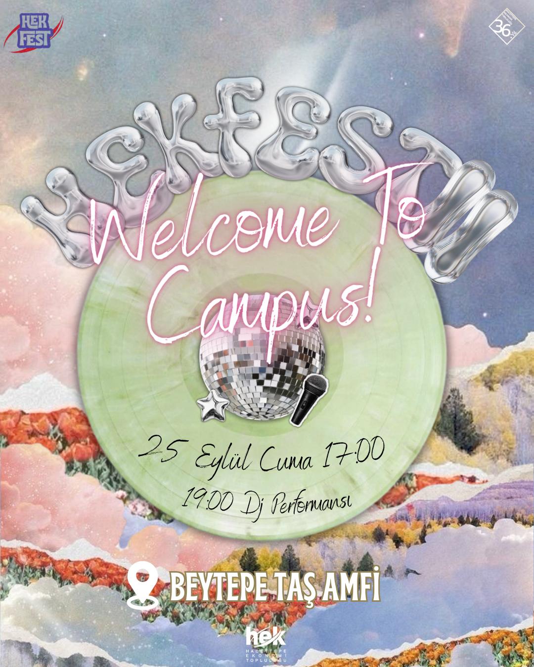 HEKFEST: Welcome To Campus