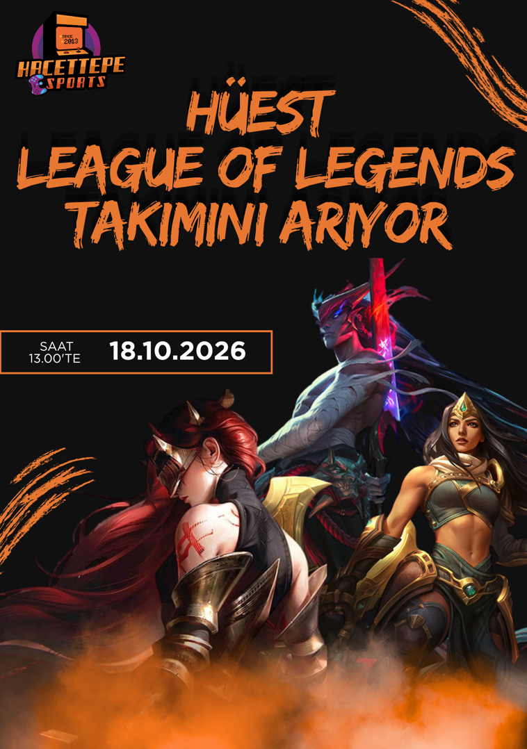 HÜEST LEAGUE OF LEGENDS TAKIMI SEÇMELERİ