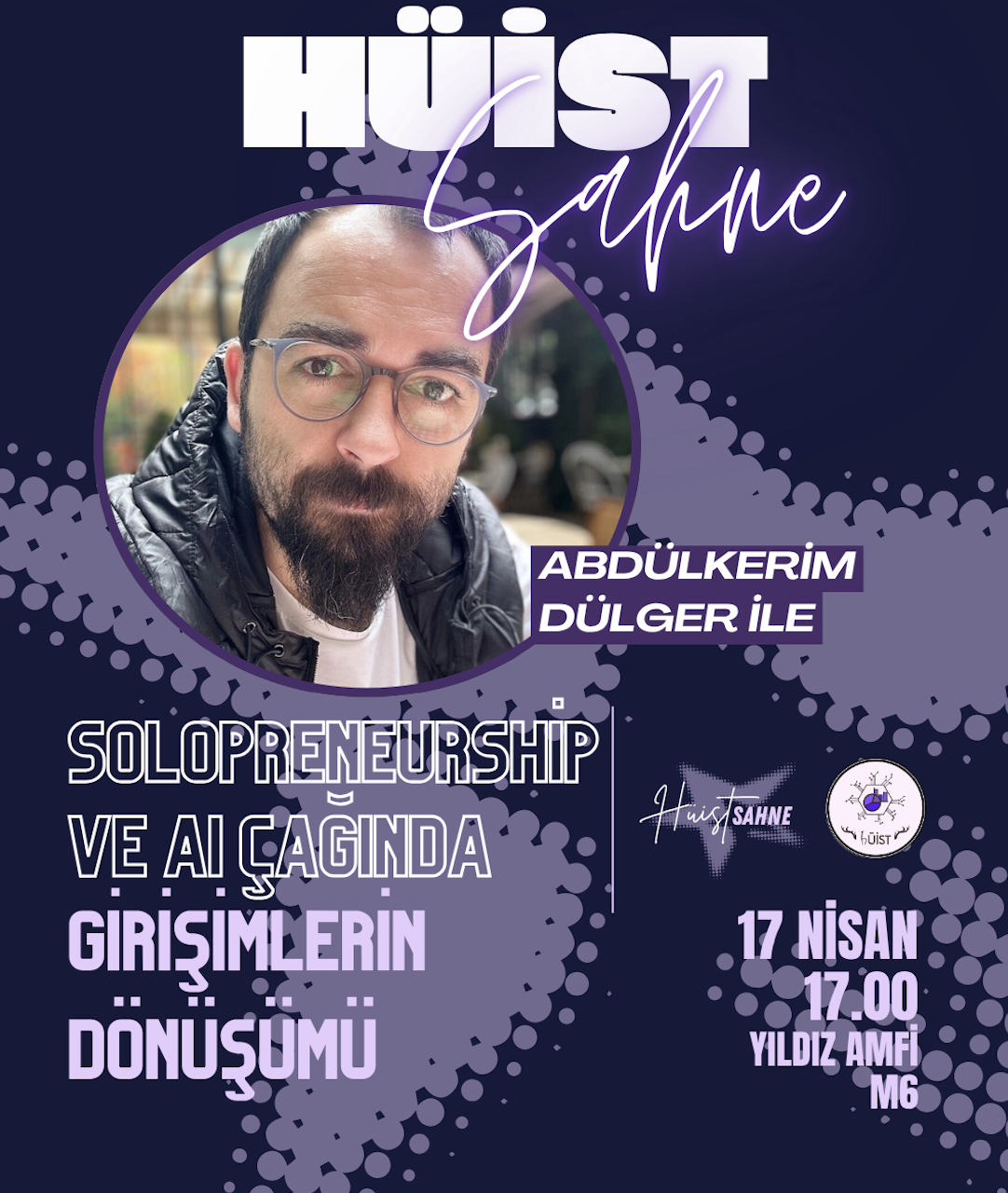 HÜİST Sahne: Solopreneurship ve AI Çağında Girişimlerin Dönüşümü