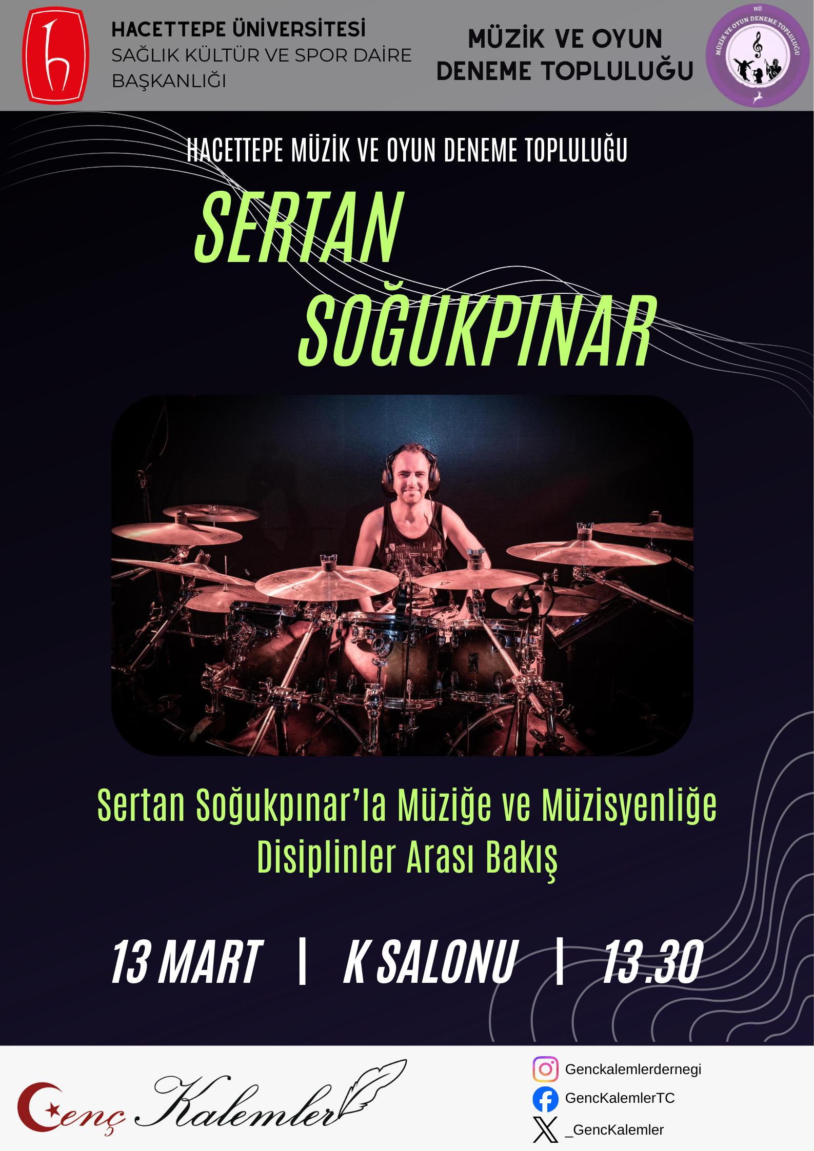 Sertan Soğukpınar'la Müziğe ve Müzisyenliğe Disiplinler Arası Bakış