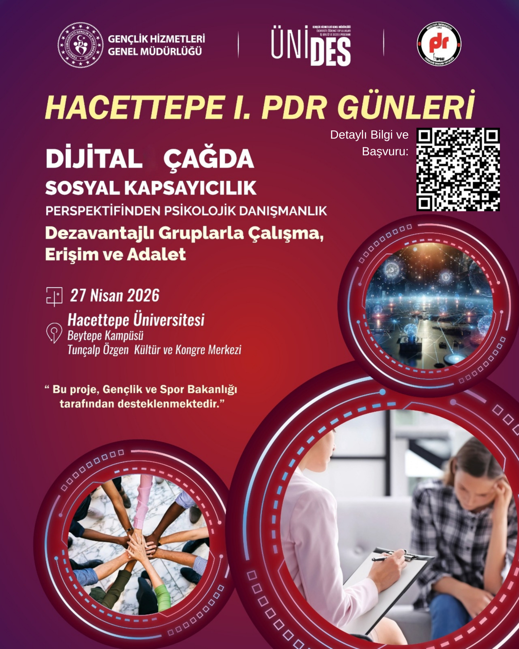 Hacettepe Üniversitesi I. PDR Günleri: Dijital Çağda Sosyal Kapsayıcılık Perspektifinden Psikolojik Danışmanlık, Dezavantajlı Gruplarla Çalışma, Erişim ve Adalet